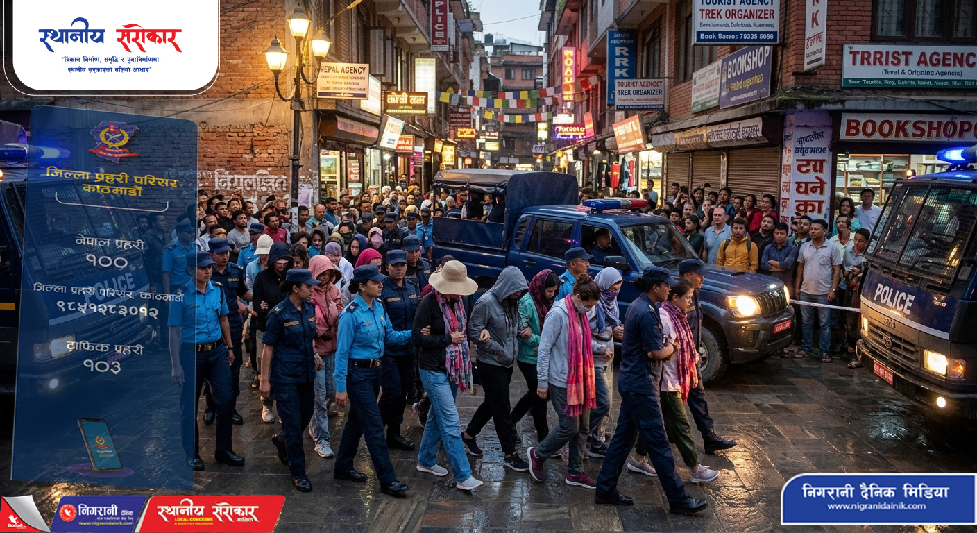 ठमेलको छवि धुमिल बनाउने गतिविधि : २० विदेशी महिला नियन्त्रणमा